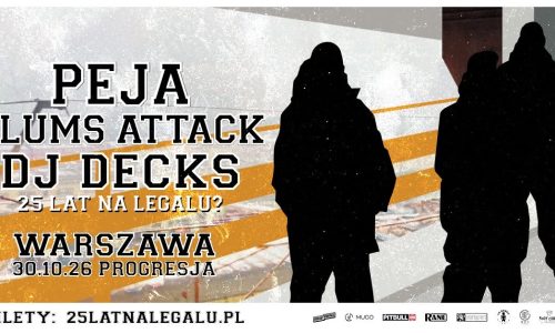 Peja × DJ Decks × Slums Attack - 25 Lat na Legalu?