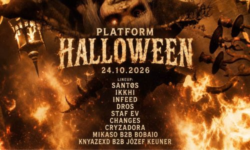 Platform: Halloween pres. Santøs, Ikkhi, Infeed, Dros and more…