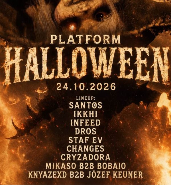 Platform: Halloween pres. Santøs, Ikkhi, Infeed, Dros and more…