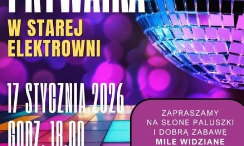 Prywatka w Starej Elektrowni