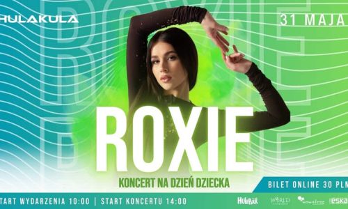 Roxie / koncert na Dzień Dziecka