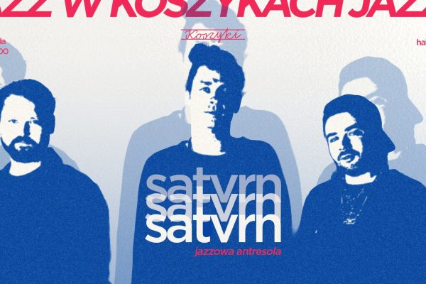 SATVRN - Jazzowa Antresola