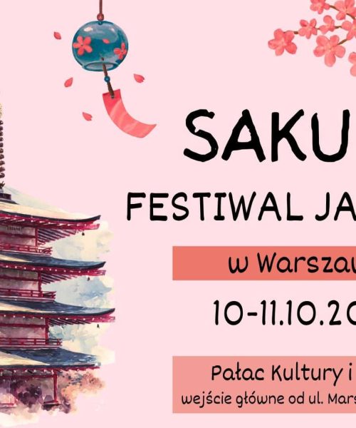 Sakura Festiwal Japoński w Pałacu Kultury