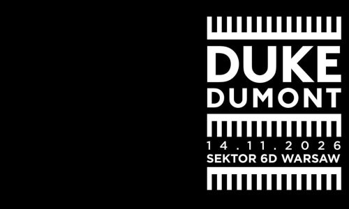 Sektor6D pres. Duke Dumont