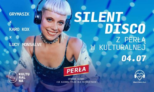 Silent disco z Perłą w Kulturalnej