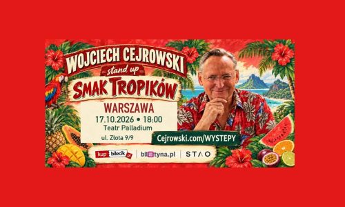 Smak Tropików – stand-up Wojciecha Cejrowskiego