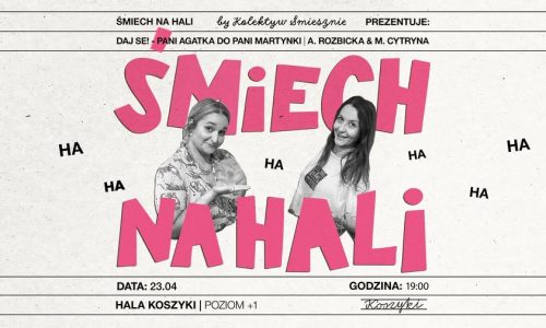 Śmiech na Hali DAJ SE! - Pani Agatka do Pani Martynki Kolektyw Śmiesznie