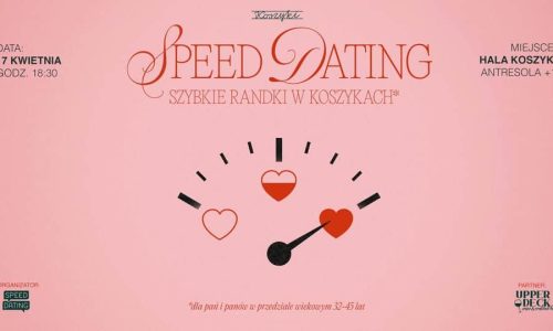 Speed dating w Hali Koszyki 17.04.