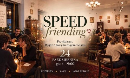 Speed friending - poznaj nowych ludzi! I Wstęp wolny