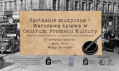 Spotkanie muzyczne – warszawskie szlagiery w Centrum Promocji Kultury