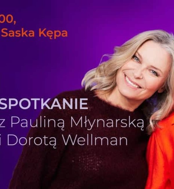 Spotkanie z Pauliną Młynarską i Dorotą Wellman. Premiera książki „Afterparty”