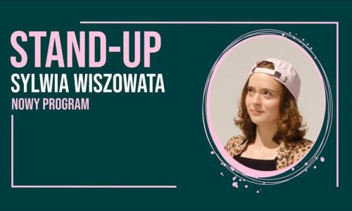 Stand-up Sylwia Wiszowata