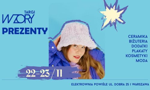 Targ Prezentowy WZORY w Elektrowni Powiśle