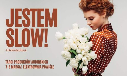Targi Jestem Slow! #DzieńKobiet!