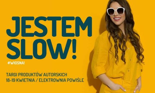Targi Jestem Slow #Wiosna!
