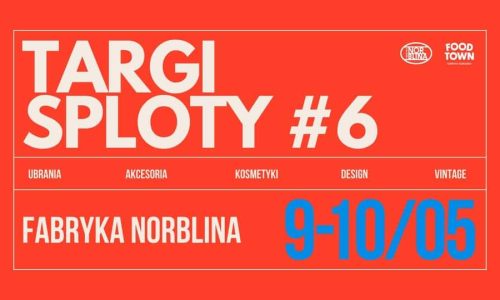Targi Sploty #6 w Fabryce Norblina