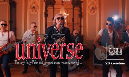 Universe - Tacy byliśmy jeszcze wczoraj... / koncert