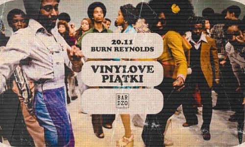 VinyLOVE piątki | DJ Burn Reynolds | free entry