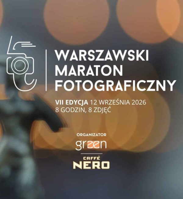 Warszawski Maraton Fotograficzny - Edycja VII
