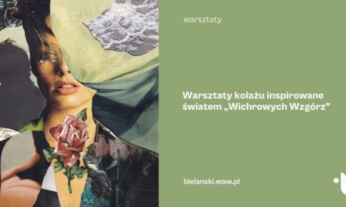 Warsztaty kolażu inspirowane światem „Wichrowych Wzgórz” Emily Brontë