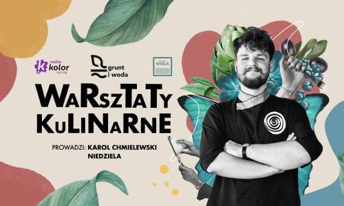 Warsztaty kulinarne dla dzieci nad Wisłą