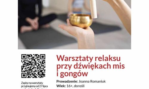 Warsztaty relaksu przy dźwiękach mis i gongów