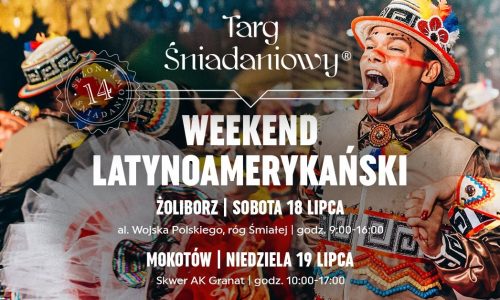 Weekend Latino na Targu Śniadaniowym Żoliborz