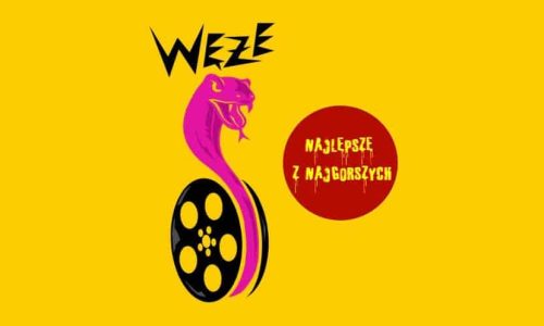 Węże x Najlepsze z Najgorszych: Gala wręczenia nagród filmowych Węże