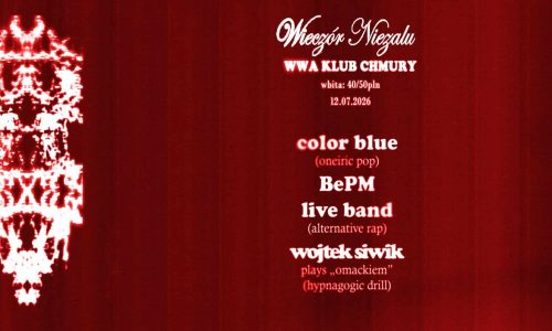 Wieczór Niezalu / Color Blue x Bepm Band x Wojtek Siwik