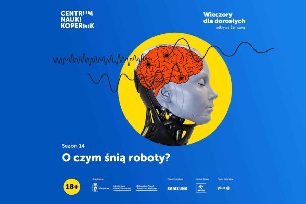Wieczory dla dorosłych. Odkrywa Samsung - O czym śnią roboty