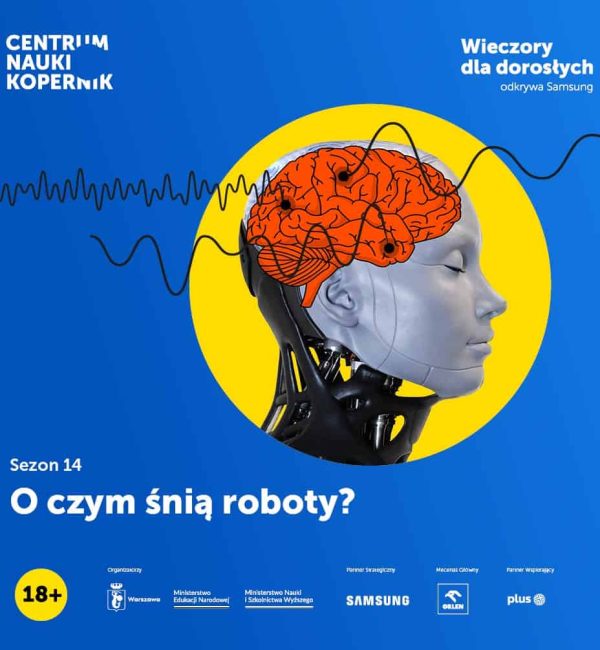 Wieczory dla dorosłych. Odkrywa Samsung - O czym śnią roboty