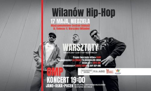 Wilanów Hip-Hop: koncert OMP & warsztaty tematyczne