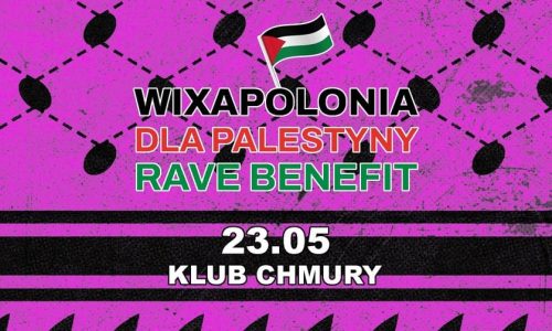 Wixapolonia dla Palestyny Rave Benefit