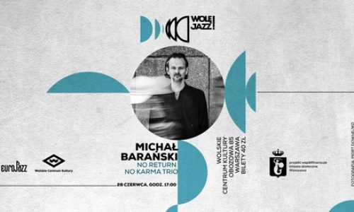 Wolę JAZZ! Michał Barański No Karma No Return Trio | koncert