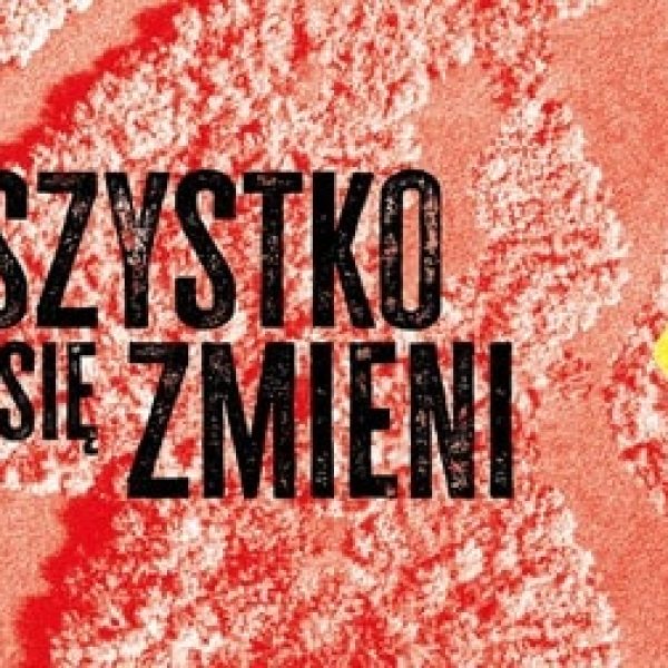 Wszystko się zmieni │ Nowa wystawa czasowa