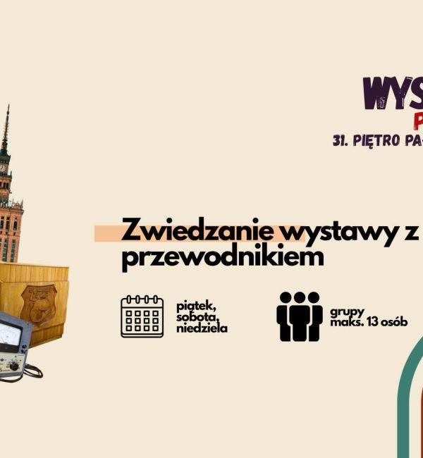 Wystawa Pamiątek PKiN