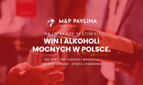 XVII M&P Pavlina Festival - festiwal win, alkoholi mocnych i cygar