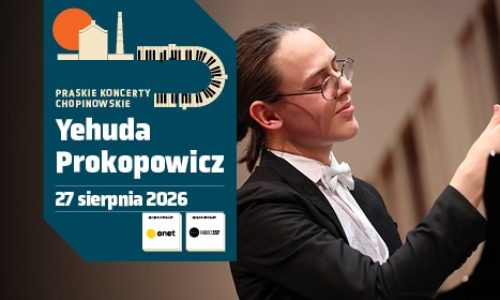 Yehuda Prokopowicz | Praskie Koncerty Chopinowskie