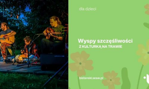 Z kulturką na trawie | “Wyspy Szczęśliwości”