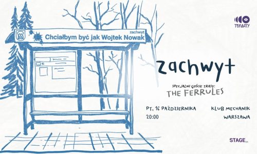 Zachwyt + The Ferrules