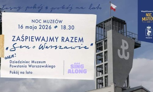 Let's sing "Dream of Warsaw" together | Night of Museums 2026