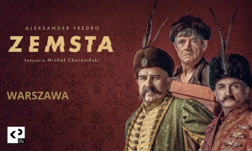 Zemsta A. Fredry w reż. M. Chorosińskiego