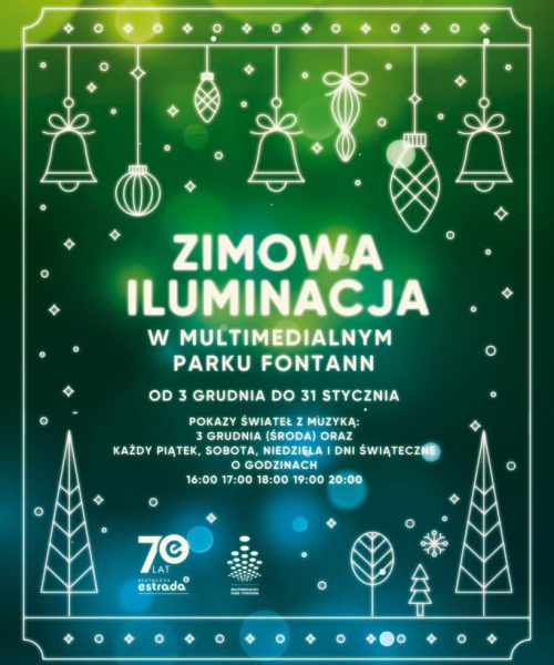 Zimowa Iluminacja w Multimedialnym Parku Fontann