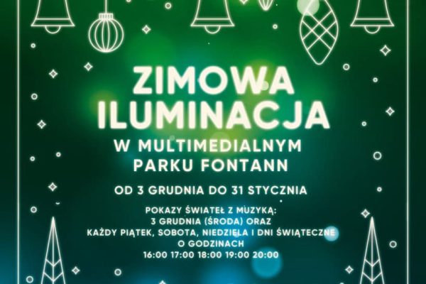 Zimowa Iluminacja w Multimedialnym Parku Fontann