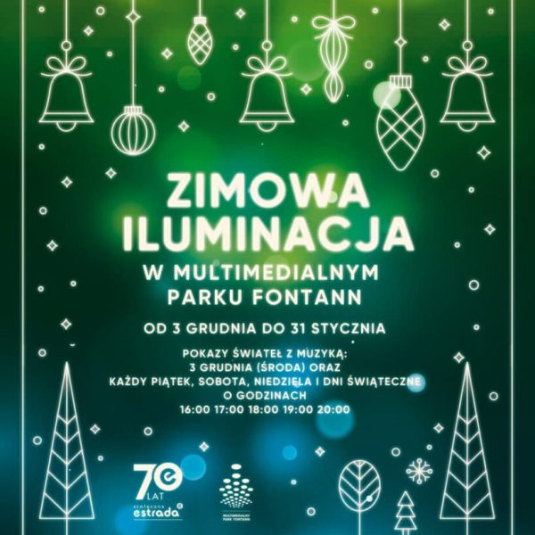 Zimowa Iluminacja w Multimedialnym Parku Fontann