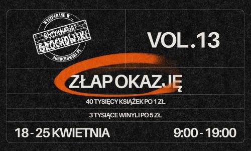 Złap Okazję! vol.13 w Antykwariacie Grochowskim