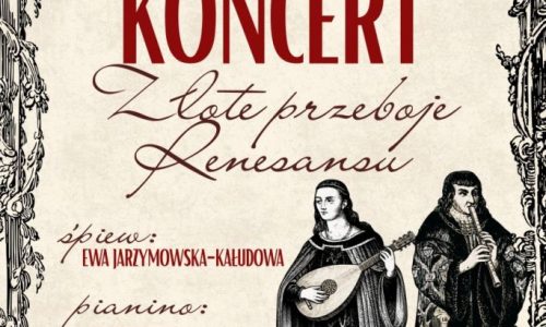 Złote Przeboje Renesansu / koncert