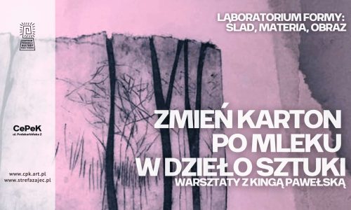 Zmień karton po mleku w dzieło sztuki - warsztaty graficzne