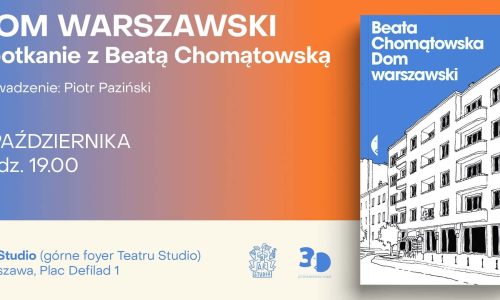 „Dom Warszawski”. Premierowe Spotkanie z Beatą Chomątowską