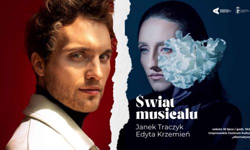 „Świat musicalu” | koncert Janka Traczyka i Edyty Krzemień